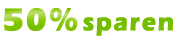 50 Prozent sparen!